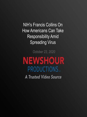 cover image of NIH's Francis Collins On How Americans Can Take Responsibility Amid Spreading Virus